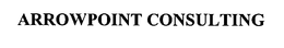 ARROWPOINT CONSULTING trademark
