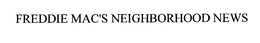FREDDIE MAC'S NEIGHBORHOOD NEWS trademark