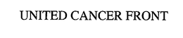 UNITED CANCER FRONT trademark