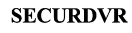 SECURDVR trademark