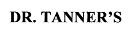 DR. TANNER'S trademark