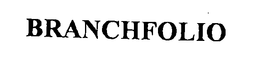 BRANCHFOLIO trademark