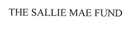 THE SALLIE MAE FUND trademark