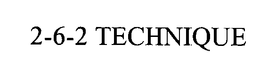 2 6 2 TECHNIQUE trademark