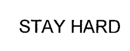 STAY HARD trademark