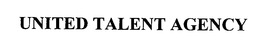 UNITED TALENT AGENCY trademark