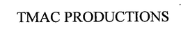 TMAC PRODUCTIONS trademark
