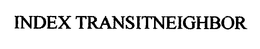 INDEX TRANSITNEIGHBOR trademark