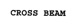 CROSS BEAM trademark