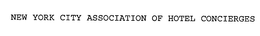 NEW YORK CITY ASSOCIATION OF HOTEL CONCIERGES trademark