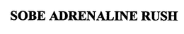 SOBE ADRENALINE RUSH trademark
