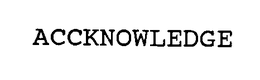 ACCKNOWLEDGE trademark