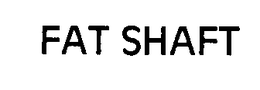 FAT SHAFT trademark