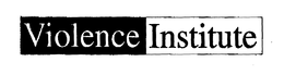VIOLENCE INSTITUTE trademark