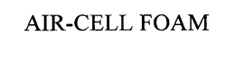 AIR-CELL FOAM trademark