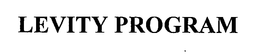 LEVITY PROGRAM trademark