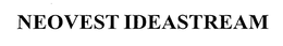 NEOVEST IDEASTREAM trademark