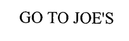 GO TO JOE'S trademark