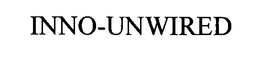 INNO-UNWIRED trademark
