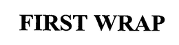 FIRST WRAP trademark