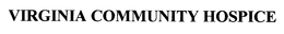 VIRGINIA COMMUNITY HOSPICE trademark
