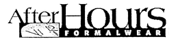 AFTER HOURS FORMALWEAR trademark