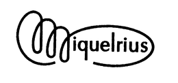 MIQUELRIUS trademark