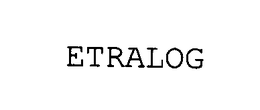 ETRALOG trademark