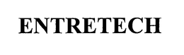 ENTRETECH trademark