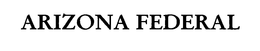 ARIZONA FEDERAL trademark