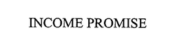 INCOME PROMISE trademark