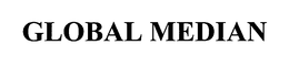 GLOBAL MEDIAN trademark
