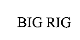 BIG RIG trademark