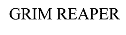 GRIM REAPER trademark