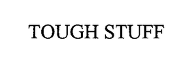 TOUGH STUFF trademark