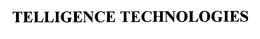TELLIGENCE TECHNOLOGIES trademark