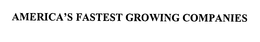 AMERICA'S FASTEST GROWING COMPANIES trademark
