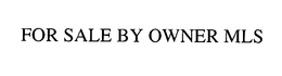 FOR SALE BY OWNER MLS trademark