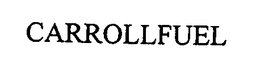 CARROLLFUEL trademark