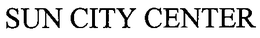 SUN CITY CENTER trademark