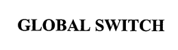 GLOBAL SWITCH trademark