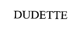 DUDETTE trademark