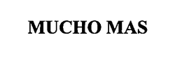 MUCHO MAS trademark