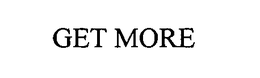 GET MORE trademark