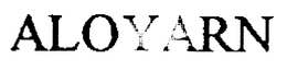 ALOYARN trademark