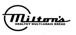 MILTON'S HEALTHY MULTI-GRAIN BREAD trademark