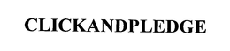 CLICKANDPLEDGE trademark