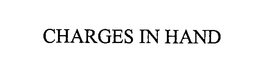 CHARGES IN HAND trademark