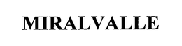 MIRALVALLE trademark