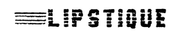 LIPSTIQUE trademark